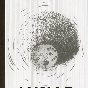 Front cover of Lunar poetry and script book. It is a sketch of a moon with a face on it and afro hair. image credit: Alison Erika Forde